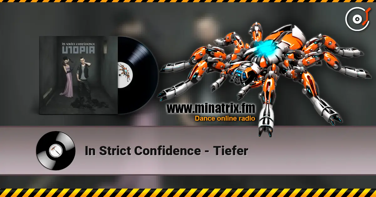 In Strict Confidence - Tiefer online in hoher Qualität hören | Minatrix.FM