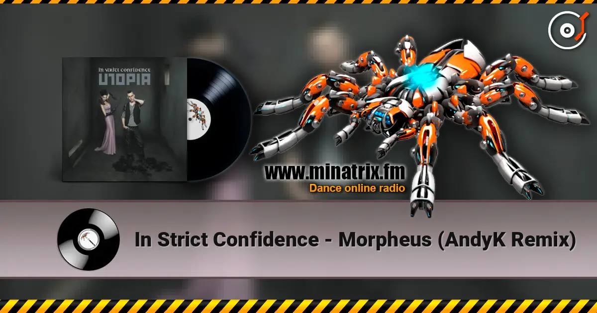 In Strict Confidence - Morpheus (AndyK Remix) online in hoher Qualität hören | Minatrix.FM