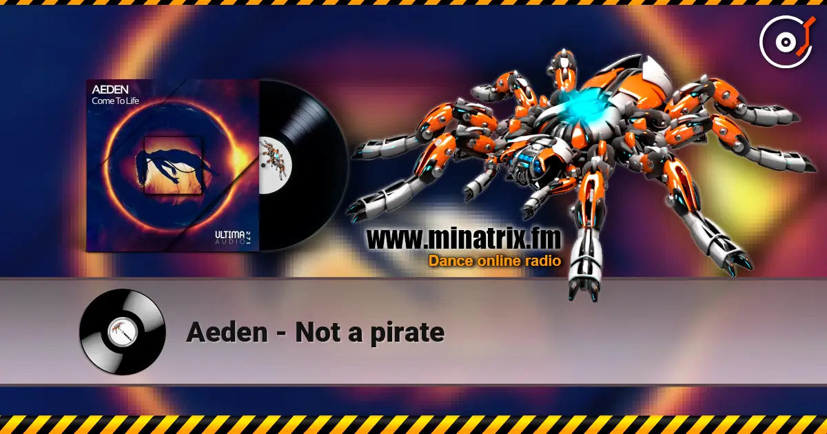Aeden - Not a pirate online in hoher Qualität hören | Minatrix.FM