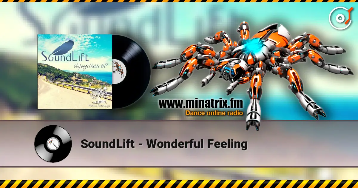 SoundLift - Wonderful Feeling online in hoher Qualität hören | Minatrix.FM
