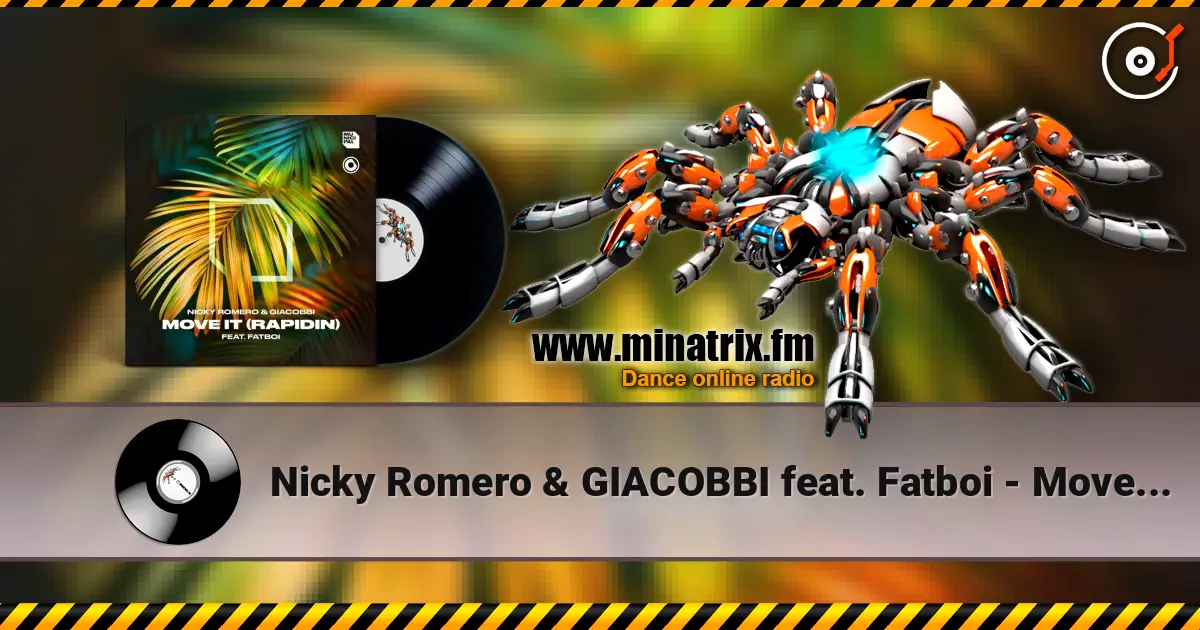 Nicky Romero & GIACOBBI feat. Fatboi - Move It (Rapidin) (Extended Mix) online in hoher Qualität hören | Minatrix.FM