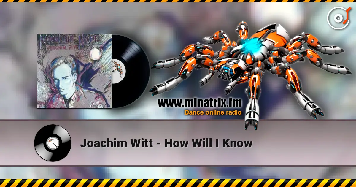 Joachim Witt - How Will I Know online in hoher Qualität hören | Minatrix.FM