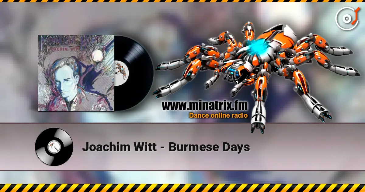 Joachim Witt - Burmese Days online in hoher Qualität hören | Minatrix.FM
