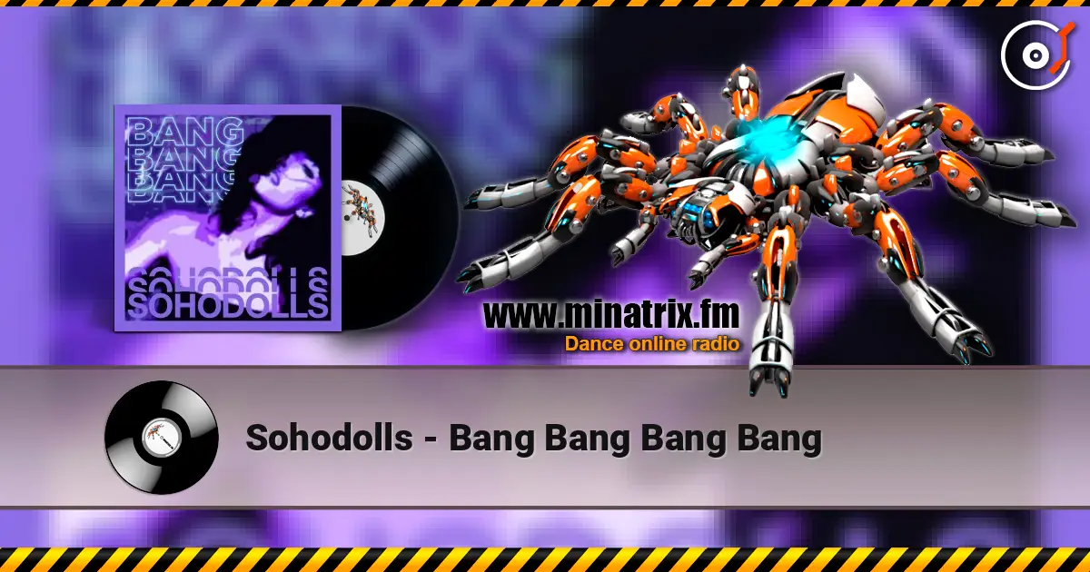 Sohodolls - Bang Bang Bang Bang online in hoher Qualität hören | Minatrix.FM