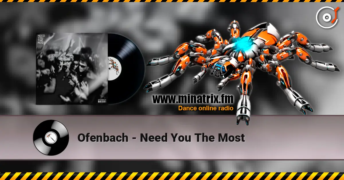 Ofenbach - Need You The Most online in hoher Qualität hören | Minatrix.FM