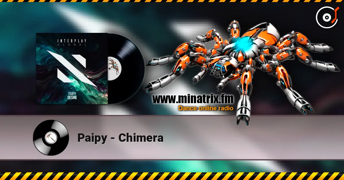 Paipy - Chimera online in hoher Qualität hören | Minatrix.FM