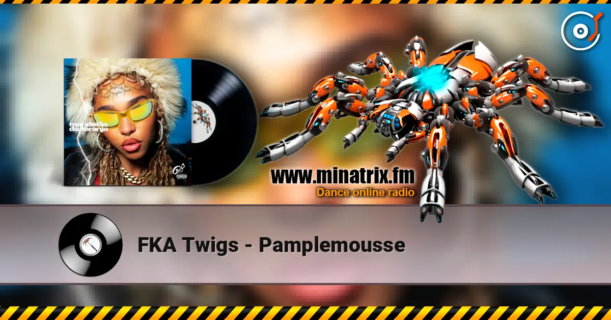 FKA Twigs - Pamplemousse online in hoher Qualität hören | Minatrix.FM