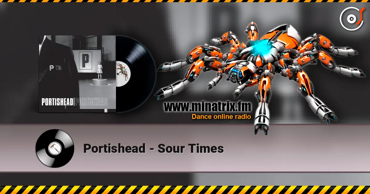 Portishead - Sour Times online in hoher Qualität hören | Minatrix.FM