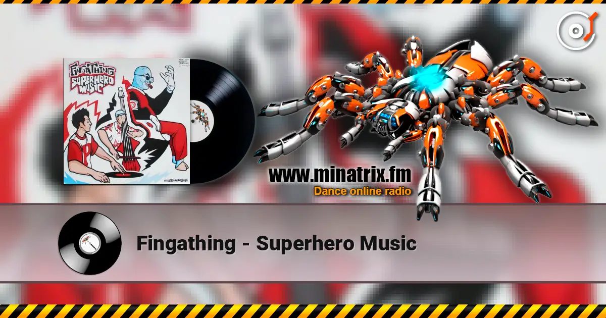 Fingathing - Superhero Music online in hoher Qualität hören | Minatrix.FM