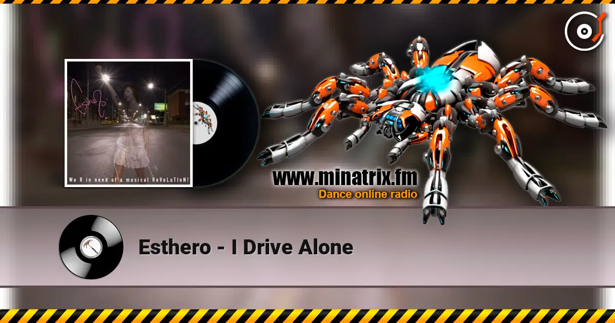 Esthero - I Drive Alone online in hoher Qualität hören | Minatrix.FM