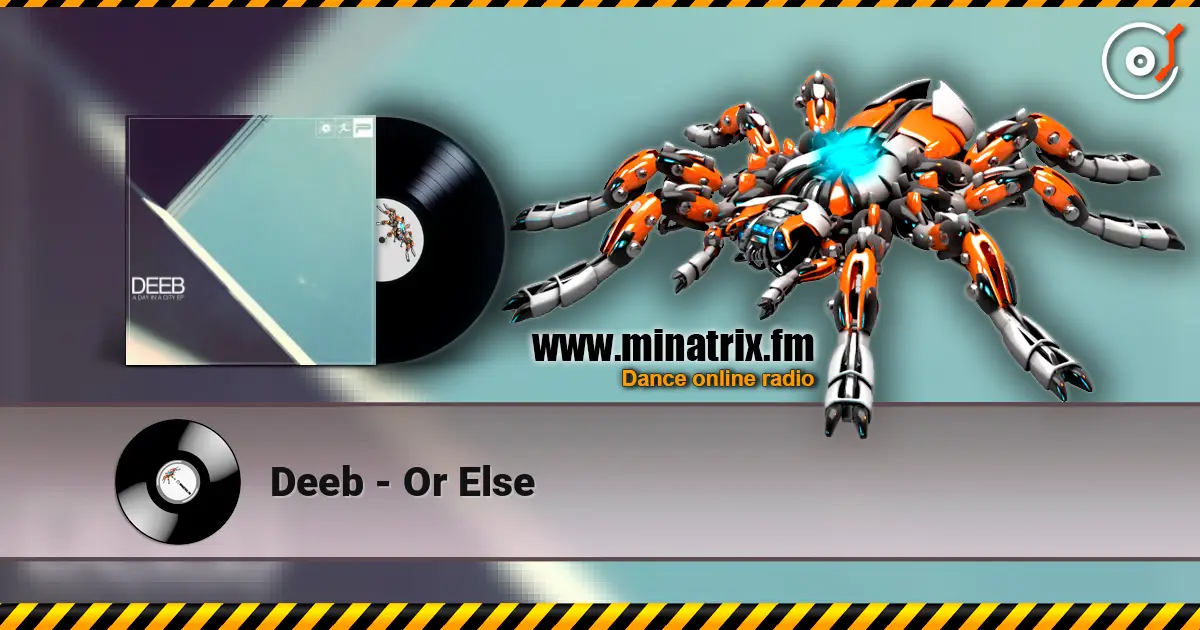 Deeb - Or Else online in hoher Qualität hören | Minatrix.FM