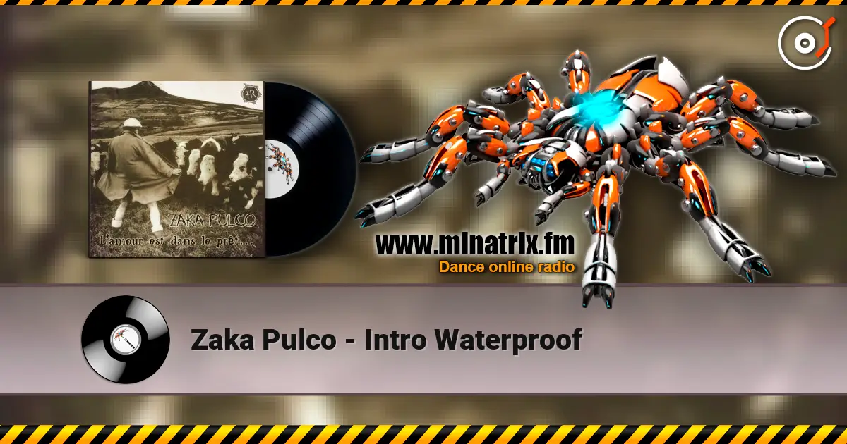 Zaka Pulco - Intro Waterproof online in hoher Qualität hören | Minatrix.FM