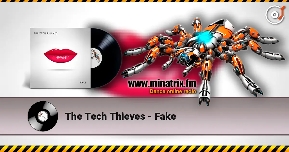 The Tech Thieves - Fake online in hoher Qualität hören | Minatrix.FM