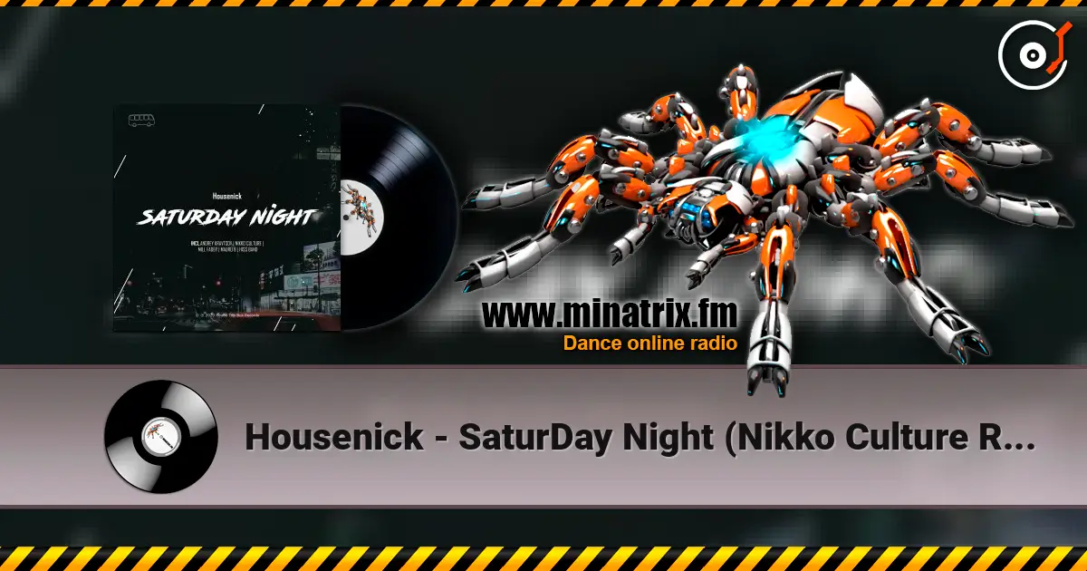 Housenick - SaturDay Night (Nikko Culture Remix) online in hoher Qualität hören | Minatrix.FM