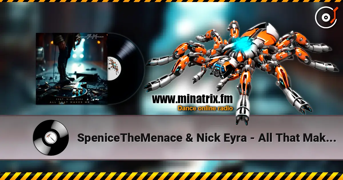 SpeniceTheMenace & Nick Eyra - All That Makes Me online in hoher Qualität hören | Minatrix.FM