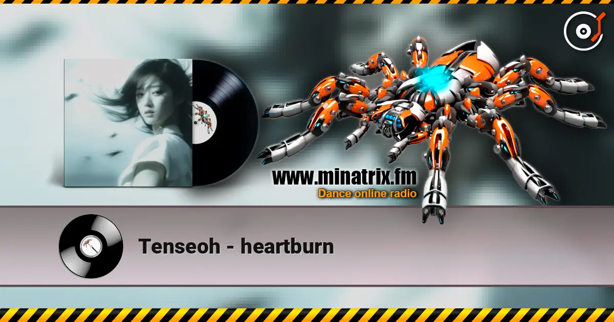 Tenseoh - heartburn online in hoher Qualität hören | Minatrix.FM