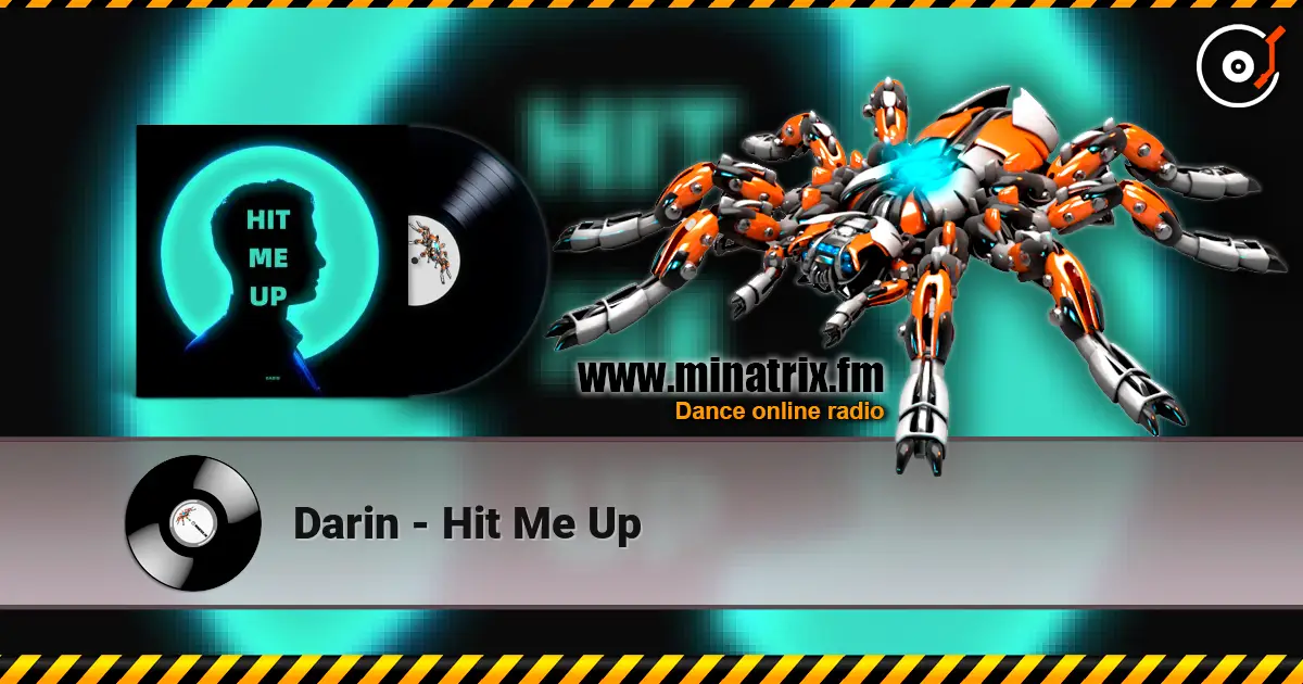 Darin - Hit Me Up online in hoher Qualität hören | Minatrix.FM