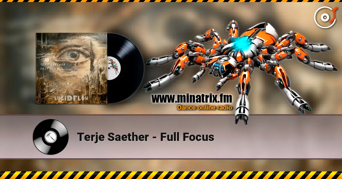 Terje Saether - Full Focus online in hoher Qualität hören | Minatrix.FM