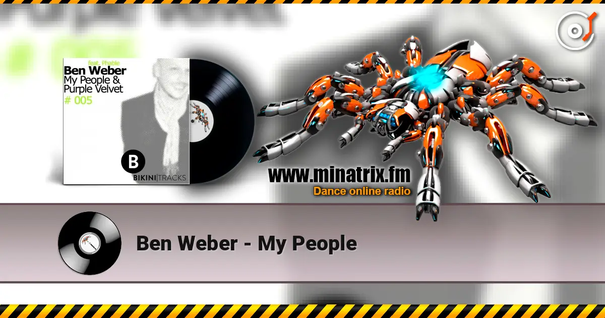 Ben Weber - My People online in hoher Qualität hören | Minatrix.FM