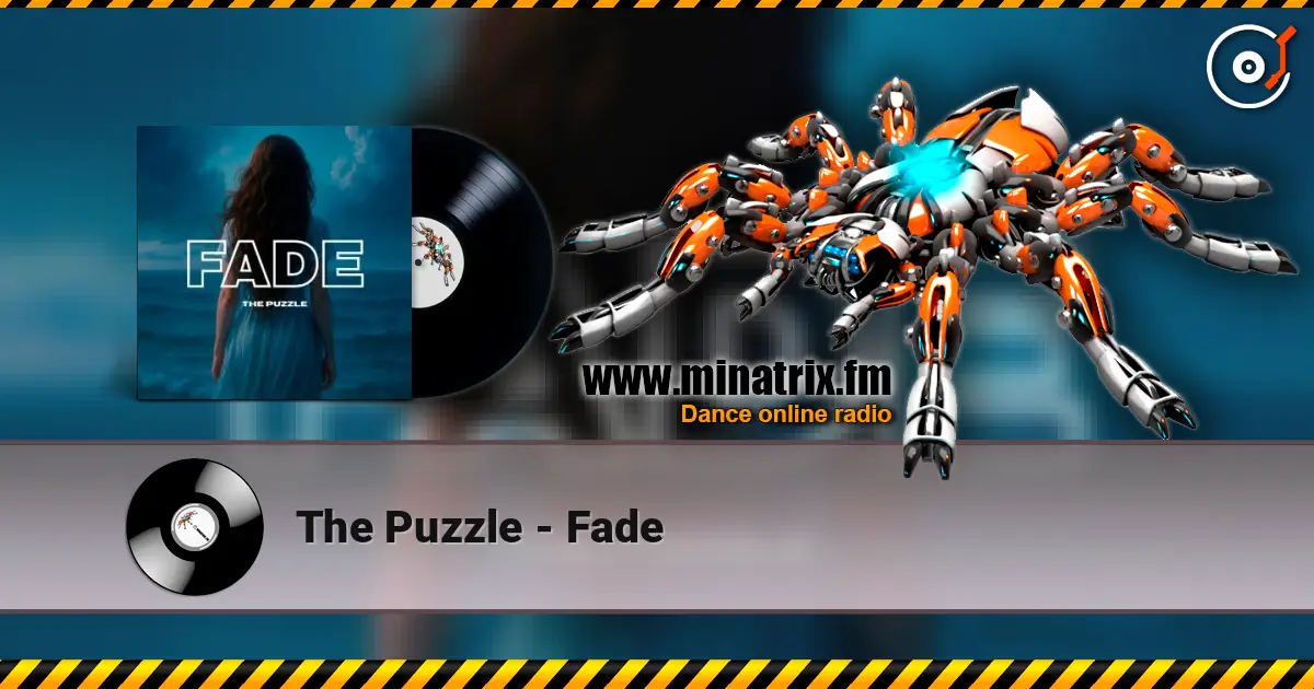 The Puzzle - Fade online in hoher Qualität hören | Minatrix.FM