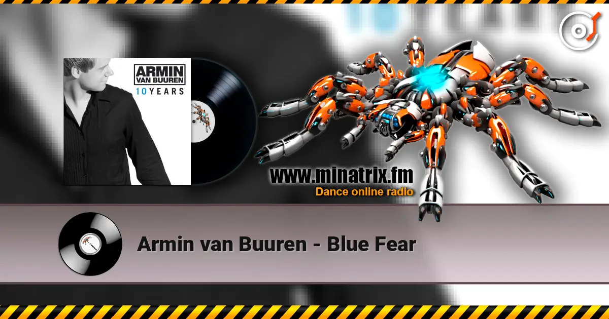 Armin van Buuren - Blue Fear online in hoher Qualität hören | Minatrix.FM