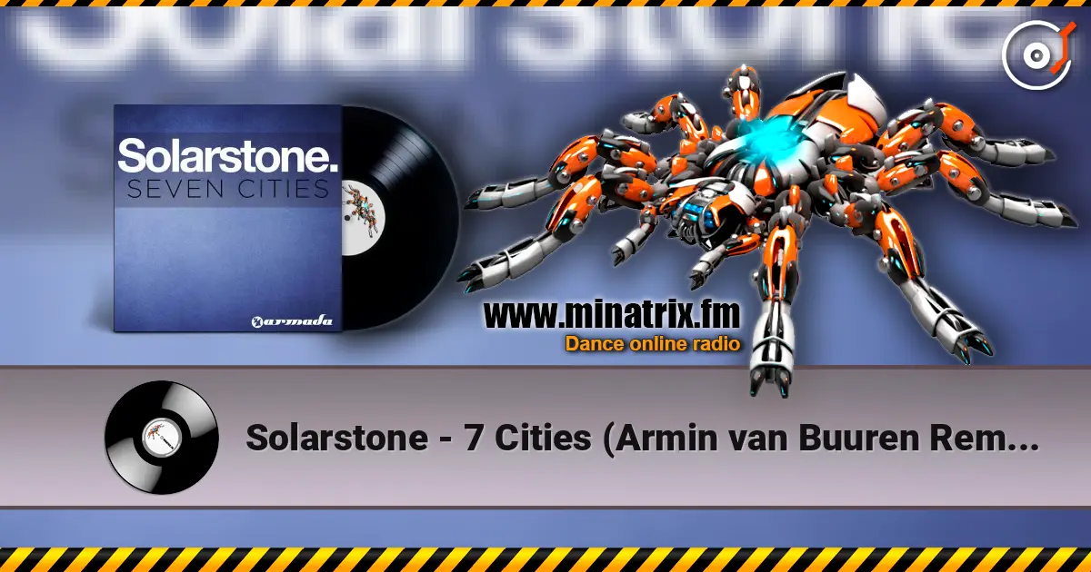 Solarstone - 7 Cities (Armin van Buuren Remix) online in hoher Qualität hören | Minatrix.FM