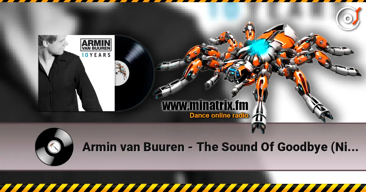 Armin van Buuren - The Sound Of Goodbye (Nic Chagall Mix) online in hoher Qualität hören | Minatrix.FM