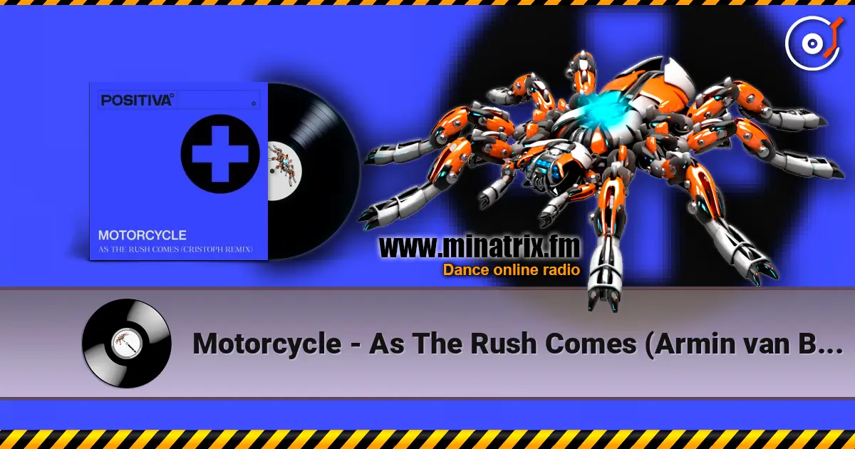 Motorcycle - As The Rush Comes (Armin van Buuren's Mix) online in hoher Qualität hören | Minatrix.FM