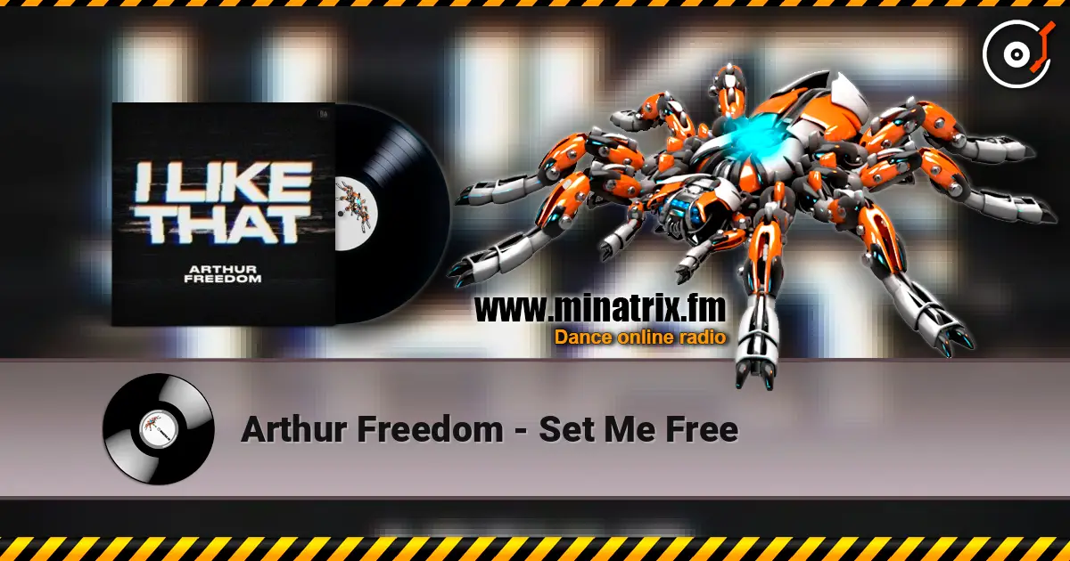 Arthur Freedom - Set Me Free online in hoher Qualität hören | Minatrix.FM
