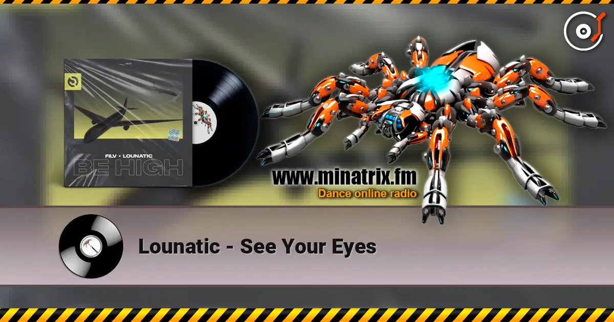 Lounatic - See Your Eyes online in hoher Qualität hören | Minatrix.FM
