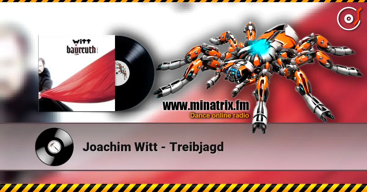 Joachim Witt - Treibjagd online in hoher Qualität hören | Minatrix.FM