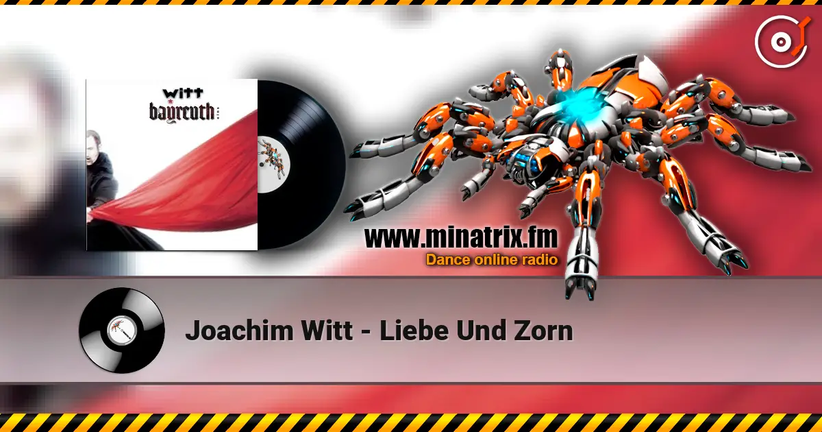 Joachim Witt - Liebe Und Zorn online in hoher Qualität hören | Minatrix.FM