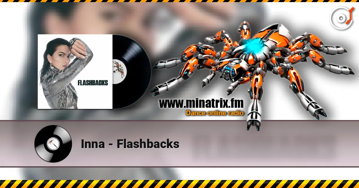 Inna - Flashbacks online in hoher Qualität hören | Minatrix.FM