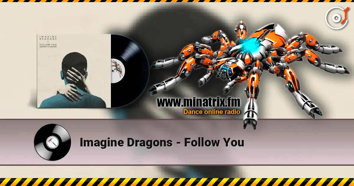 Imagine Dragons - Follow You online in hoher Qualität hören | Minatrix.FM