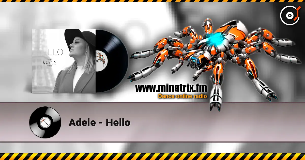 Adele - Hello online in hoher Qualität hören | Minatrix.FM