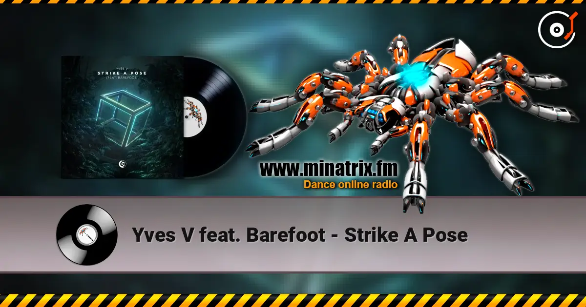 Yves V feat. Barefoot - Strike A Pose online in hoher Qualität hören | Minatrix.FM