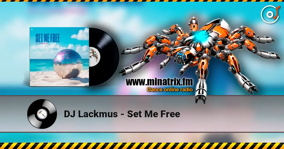 DJ Lackmus - Set Me Free online in hoher Qualität hören | Minatrix.FM