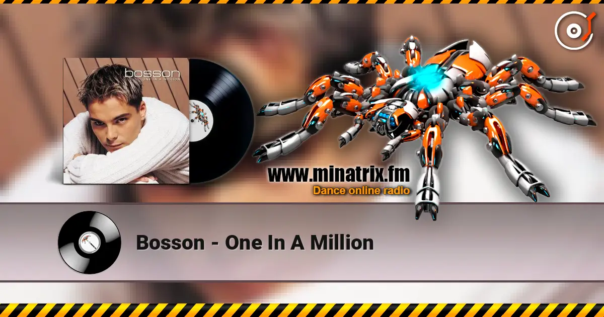 Bosson - One In A Million online in hoher Qualität hören | Minatrix.FM