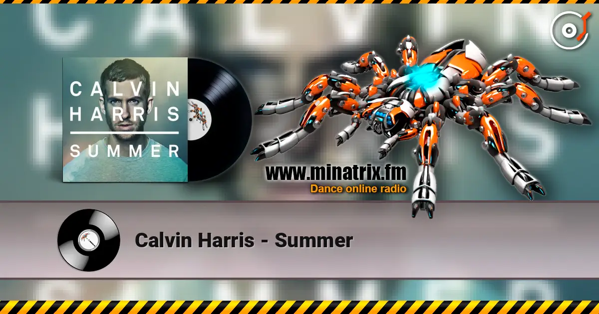 Calvin Harris - Summer online in hoher Qualität hören | Minatrix.FM