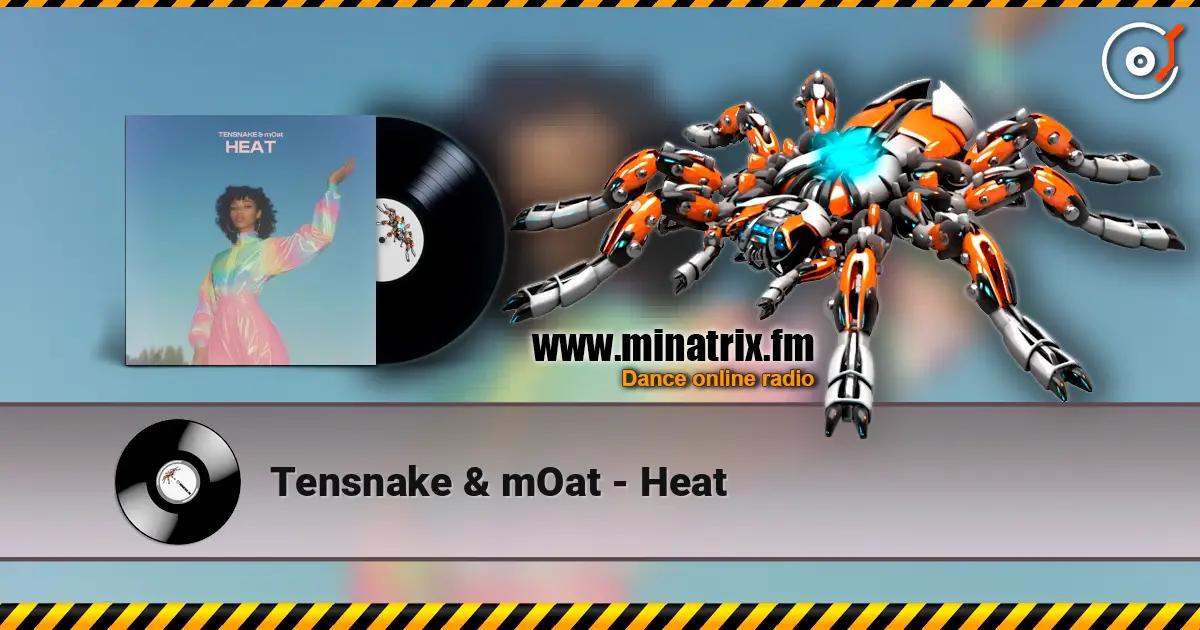 Tensnake & mOat - Heat online in hoher Qualität hören | Minatrix.FM