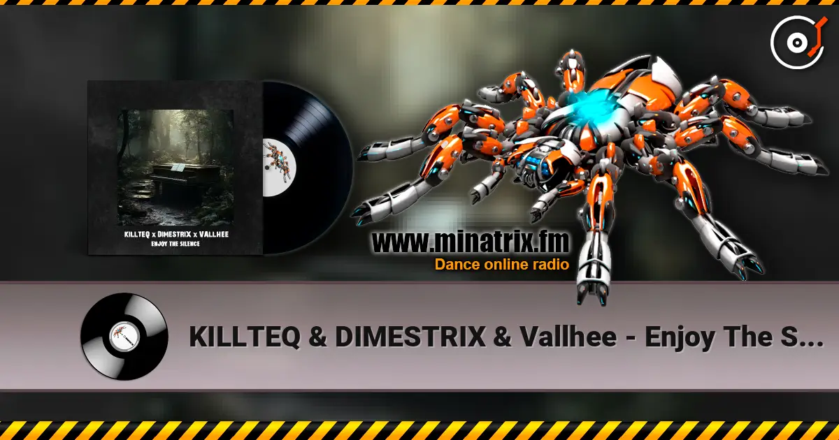 KILLTEQ & DIMESTRIX & Vallhee - Enjoy The Silence online in hoher Qualität hören | Minatrix.FM