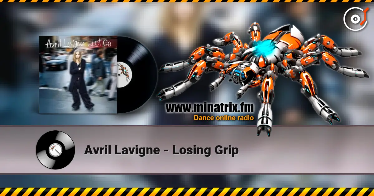 Avril Lavigne - Losing Grip online in hoher Qualität hören | Minatrix.FM