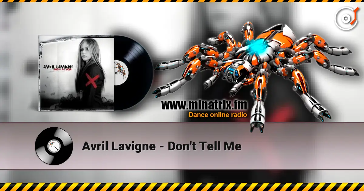 Avril Lavigne - Don't Tell Me online in hoher Qualität hören | Minatrix.FM