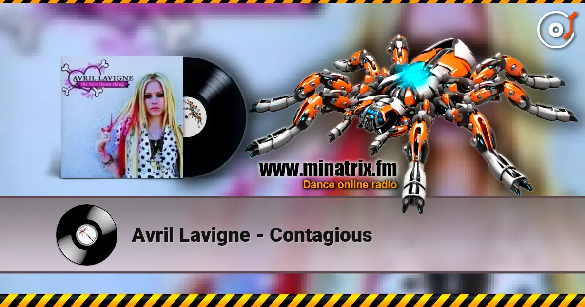 Avril Lavigne - Contagious online in hoher Qualität hören | Minatrix.FM
