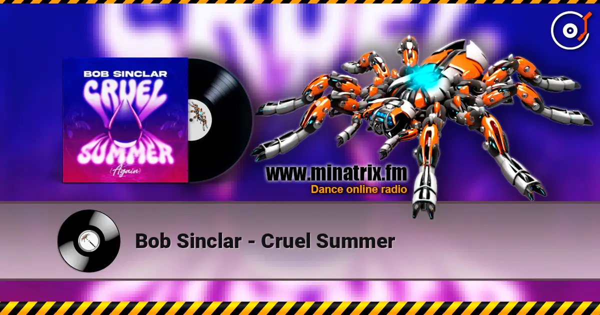 Bob Sinclar - Cruel Summer online in hoher Qualität hören | Minatrix.FM