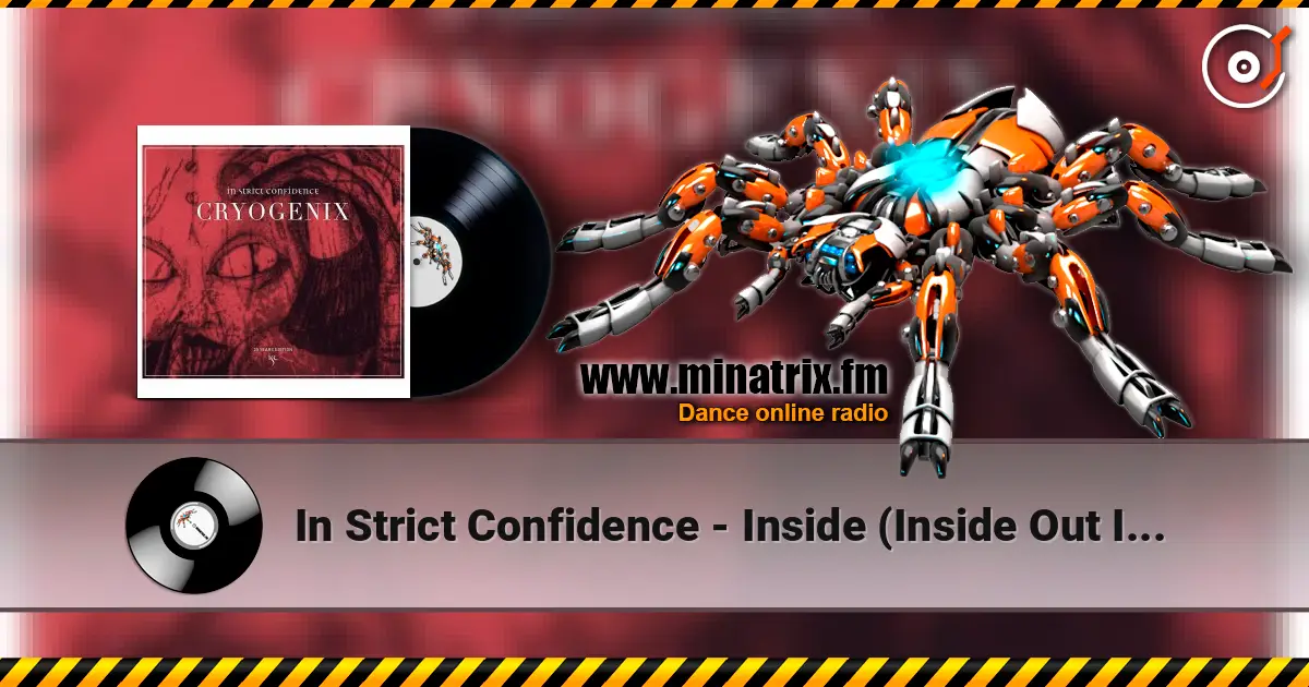 In Strict Confidence - Inside (Inside Out Instrumental) online in hoher Qualität hören | Minatrix.FM