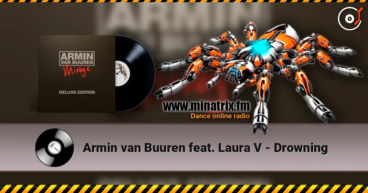 Armin van Buuren feat. Laura V - Drowning online in hoher Qualität hören | Minatrix.FM