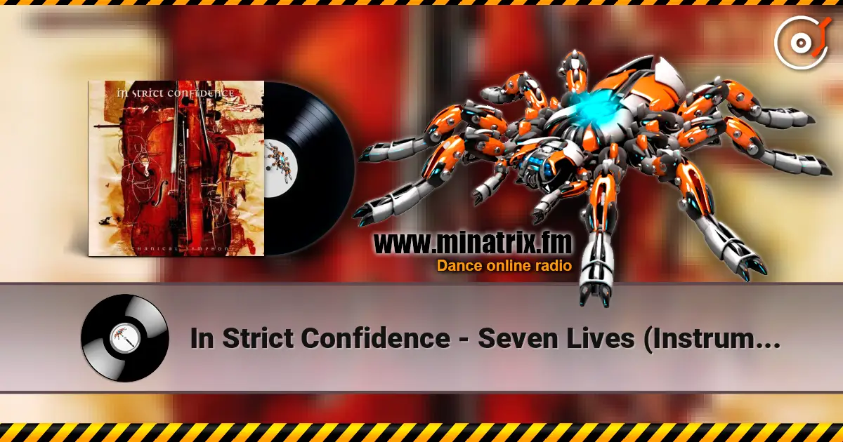 In Strict Confidence - Seven Lives (Instrumental) online in hoher Qualität hören | Minatrix.FM