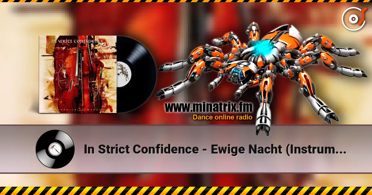 In Strict Confidence - Ewige Nacht (Instrumental) online in hoher Qualität hören | Minatrix.FM