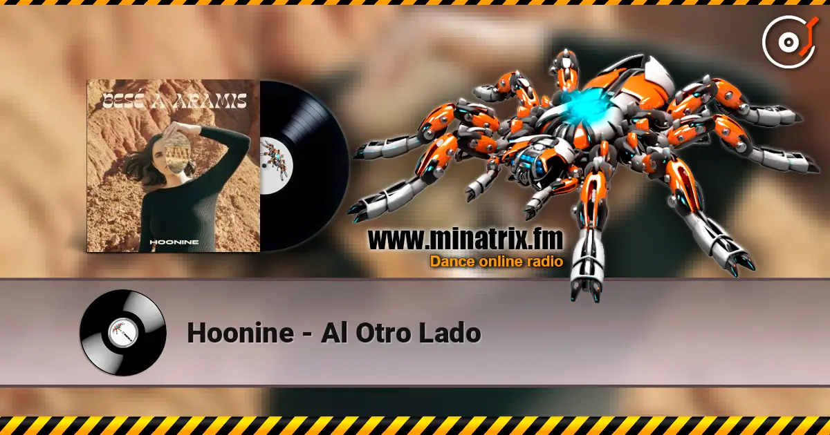 Hoonine - Al Otro Lado online in hoher Qualität hören | Minatrix.FM
